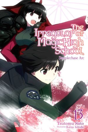 [Irregular at Magic High School 13] • Steeplechase Arc